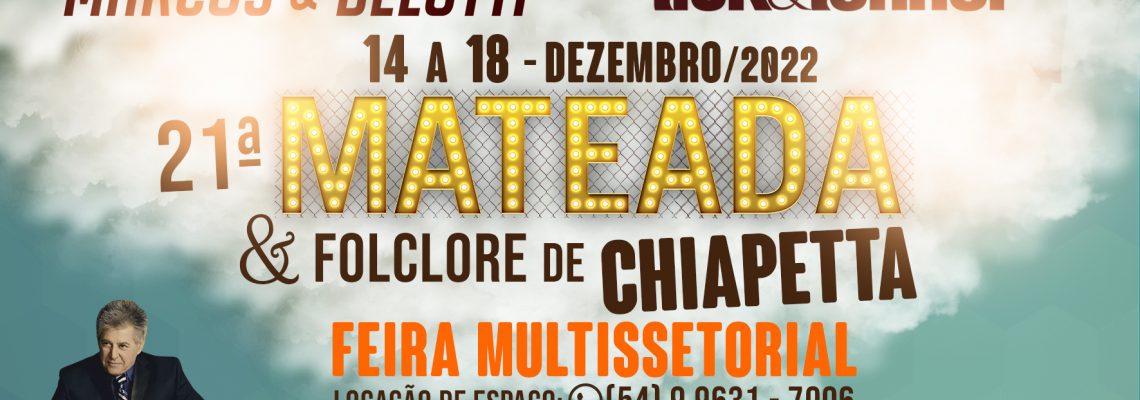 21ª Mateada e Folclore de Chiapetta é lançada e terá dois shows nacionais na programação